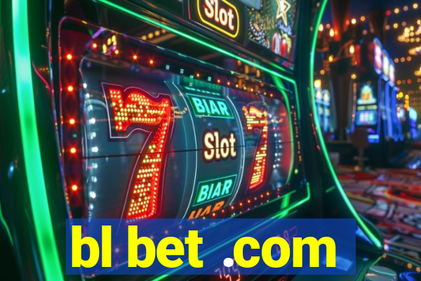 bl bet .com